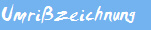 Umri�zeichnung